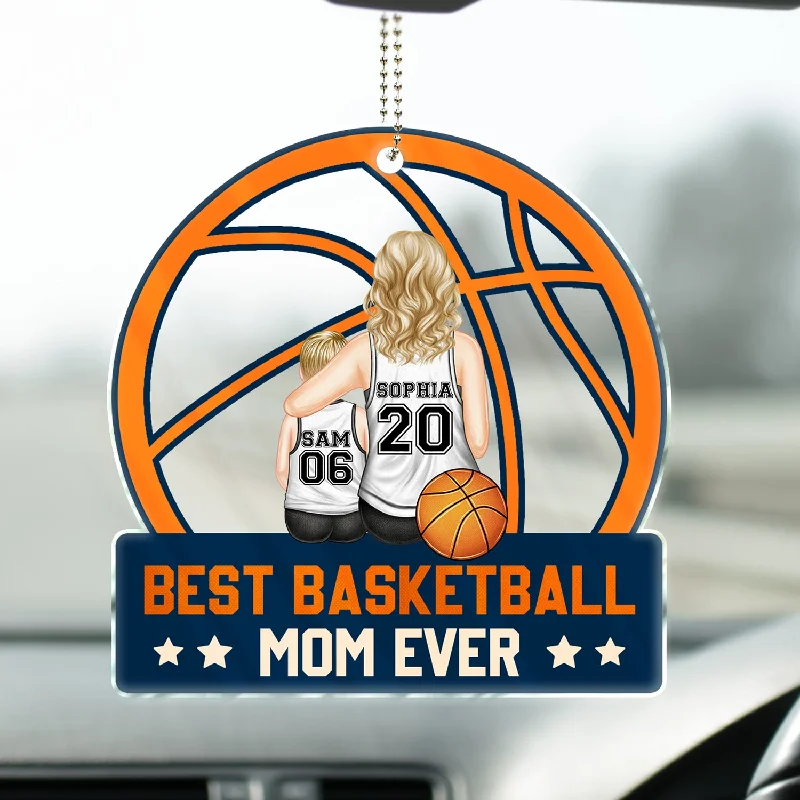 Best Basketball Mom Ever - Gift For Sport Mom, Basketball Mom - Personalized Acrylic Car Hanger